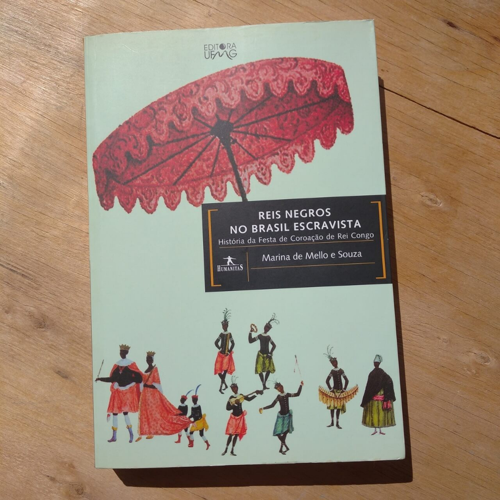 Livro Reis Negros No Brasil Escravagista Marina Mello e Souza. | Shopee ...