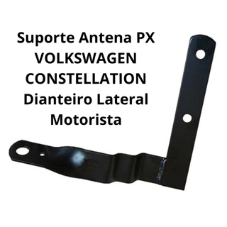 Suporte Antena PX VOLKSWAGEN CONSTELLATION Dianteiro Lateral Motorista – RP3771
