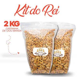 KIT DO REI - 2KG de Castanha de Caju Torrada [QUEBRADA/BANDA Sem SAL W1]