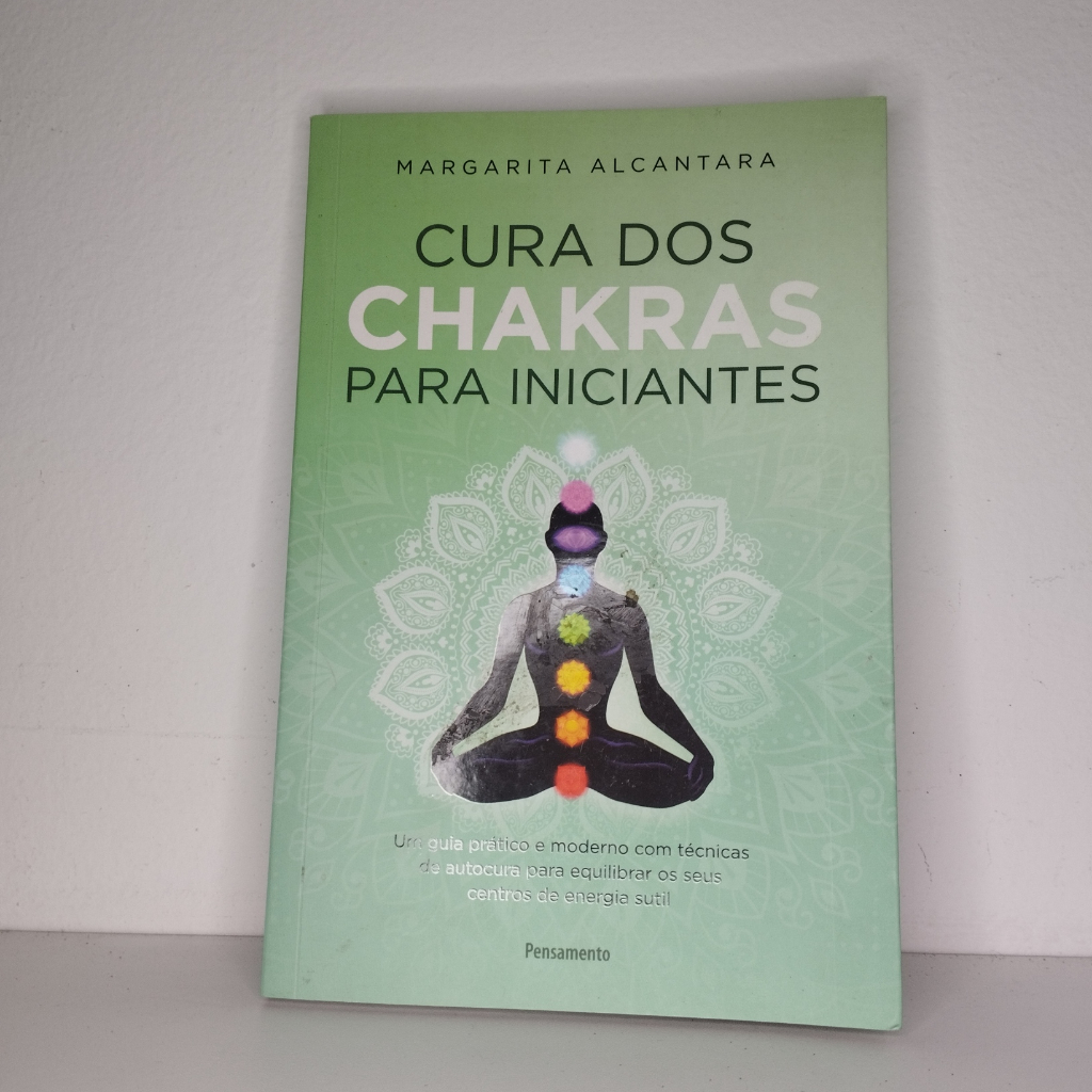 Cura dos chakras para iniciantes: Um guia prático e moderno com