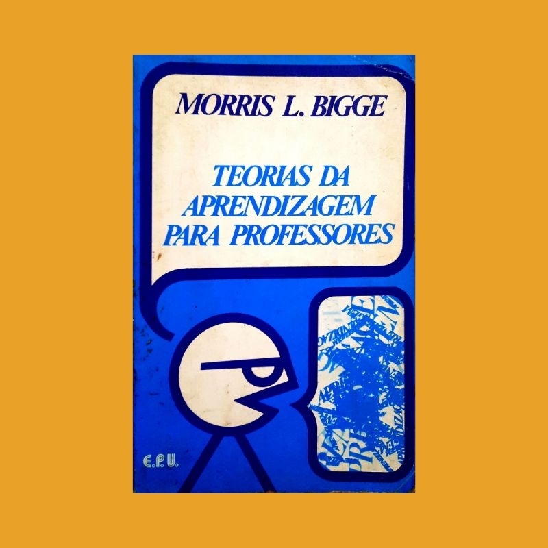 Teorias Da Aprendizagem Para Professores - Morris L. Bigge | Shopee Brasil