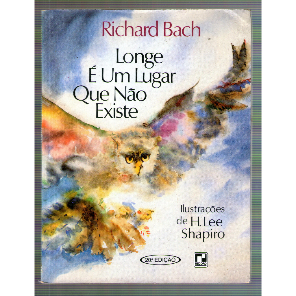 Livro: Longe é um Lugar que não Existe - Richard Bach | Shopee Brasil