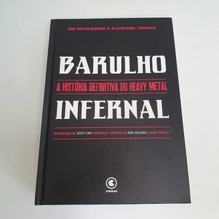 Livro Barulho Infernal: a história definitiva do Heavy Metal - Jon Wiederhorn/ Katherine Turman - L9636