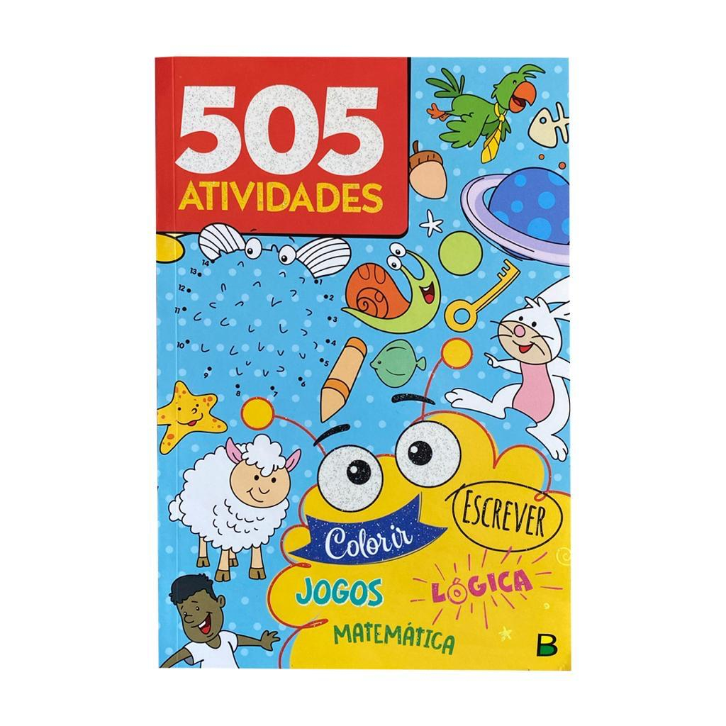 Livro Infantil 505 Atividades - Jogos Colorir Lógica Escrever