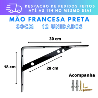 Kit 12 Mão Francesa Preta Prateleira 30cm + Parafusos e Buchas