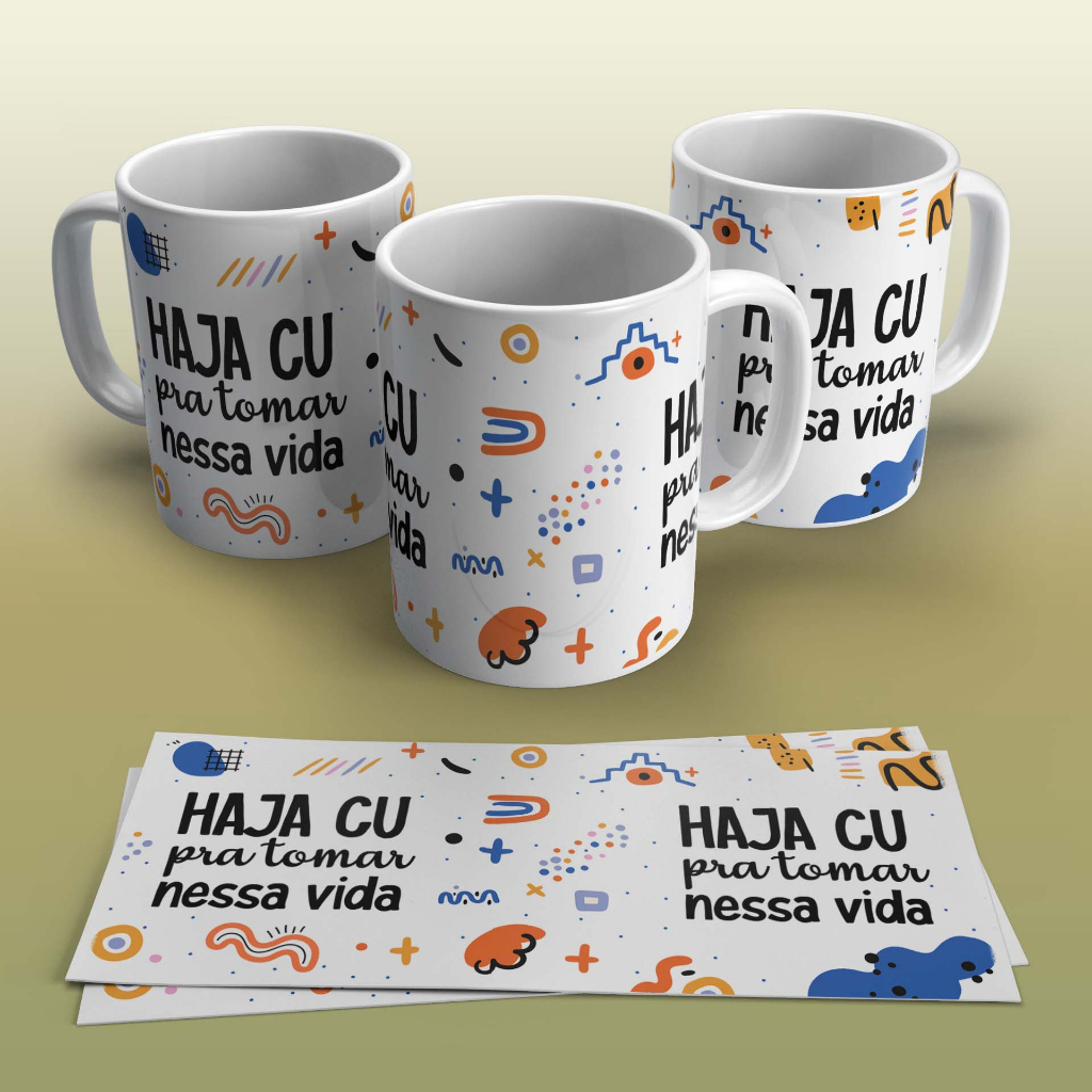 Caneca Divertida Haja Cu Pra Tomar Nessa Vida _ Xícara Personalizada  Porcelana 325ML | Shopee Brasil