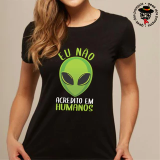 Camiseta Preta Feminina ET não Acredito em Humanos