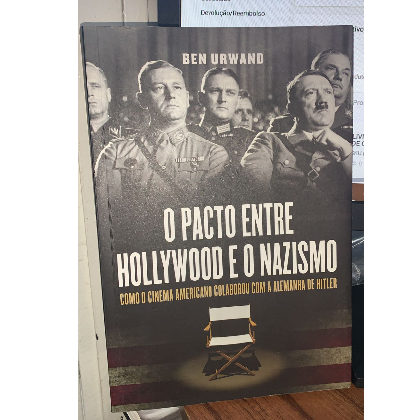 LIVRO O PACTO ENTRE HOLLYWOOD E O NAZISMO - BEN URWAND - O. ASSUNTOS/ GUERRA