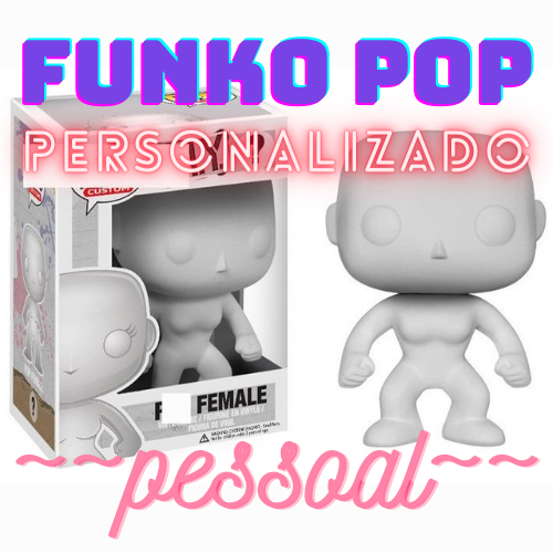 Funko Pop Personalizado Pessoal 3d