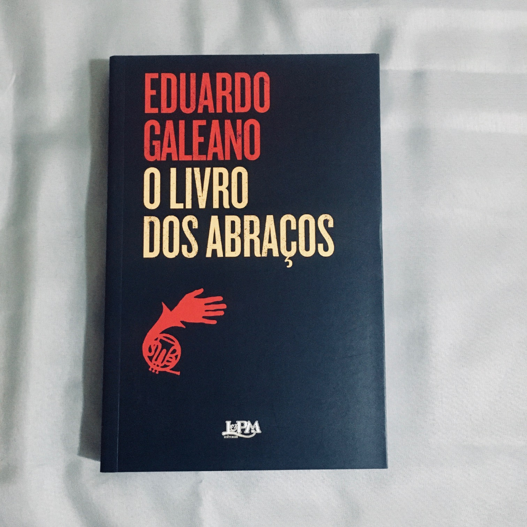 O Livro dos Abraços - Eduardo Galeano | Shopee Brasil