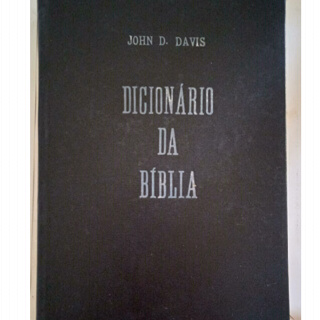 Dicionario da Biblia John D. Davis - dicionário bíblico