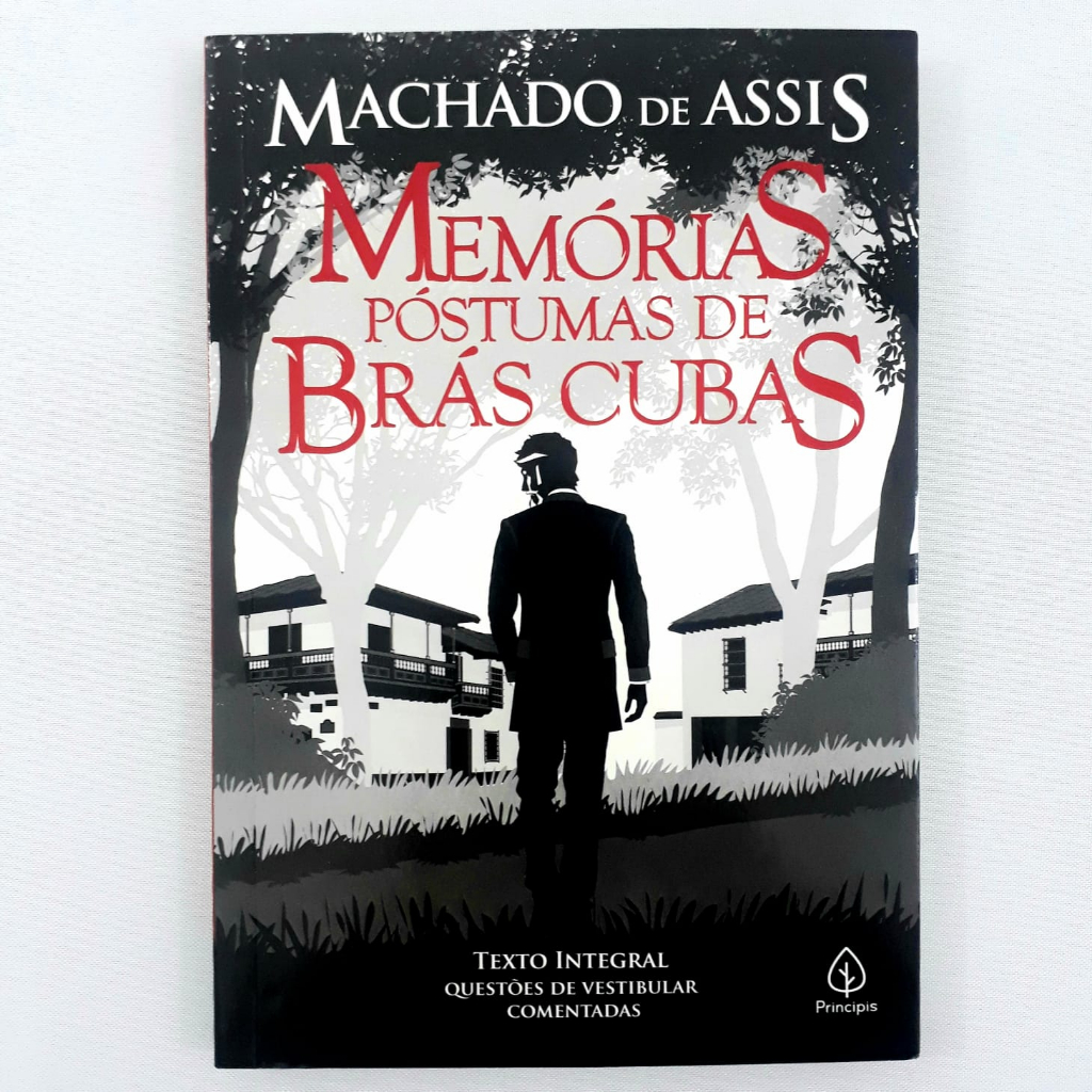 Livro Memórias Póstumas de Brás Cubas - Machado de Assis - Texto Integral /  Questões de Vestibular Comentadas