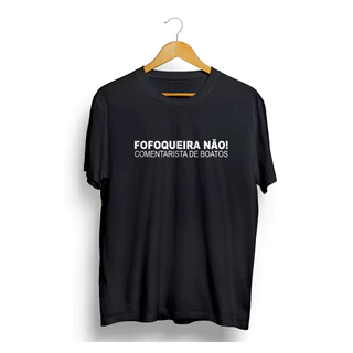 Camiseta Camisa Fofoqueiro Não Frase Engraçada Meme Divertido Presente Plus Size Masculino Feminino Amigo Secreto