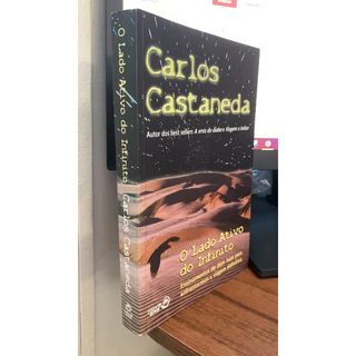 LIVRO O LADO ATIVO DO INFINITO - CARLOS CASTANEDA - RAROS/ O. ASSUNTOS