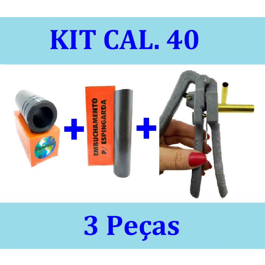 Kit Cal. 40 - Calibrador + Embuchamento + Espoletador | Shopee Brasil