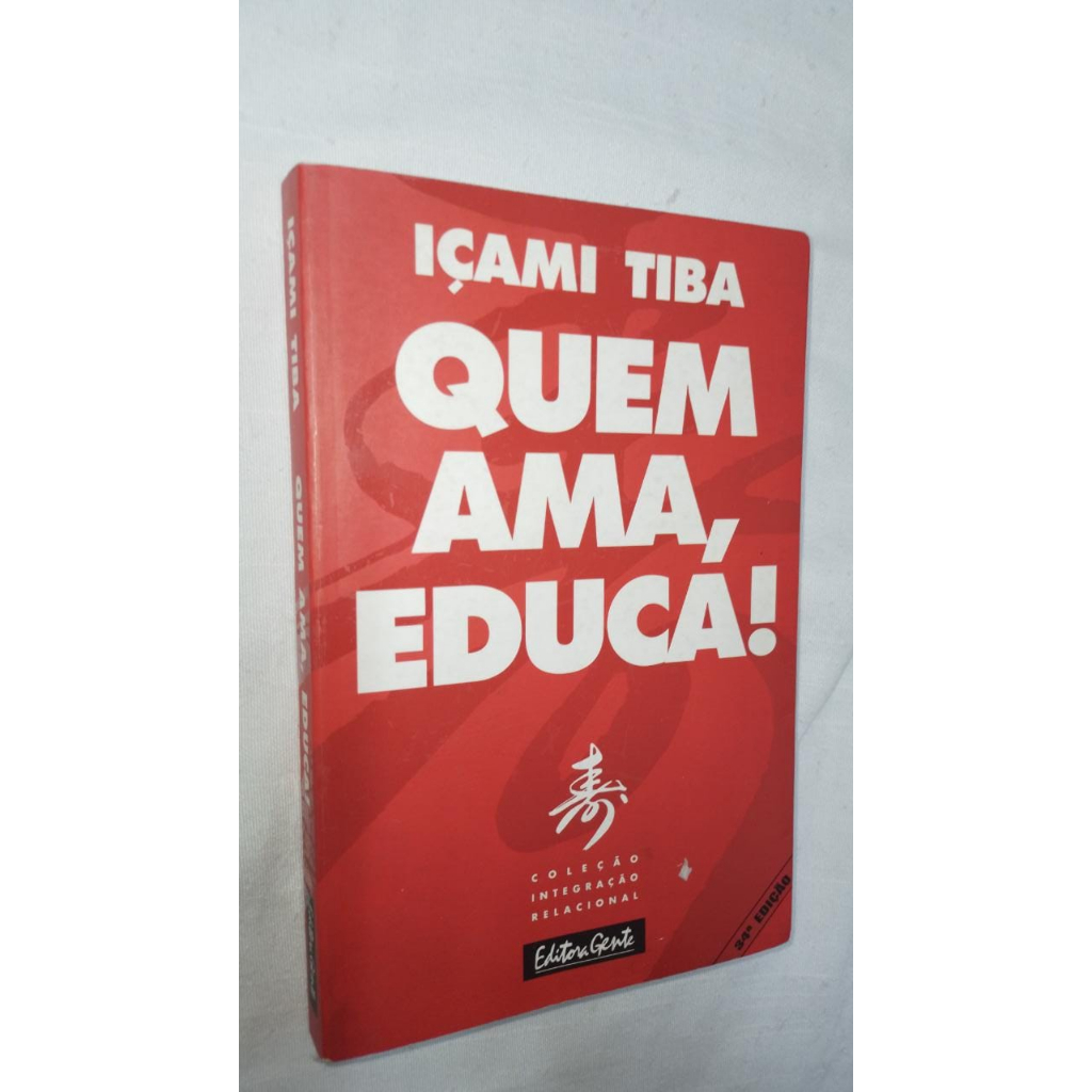 Livro quem ama educa 3657 shopee brasil