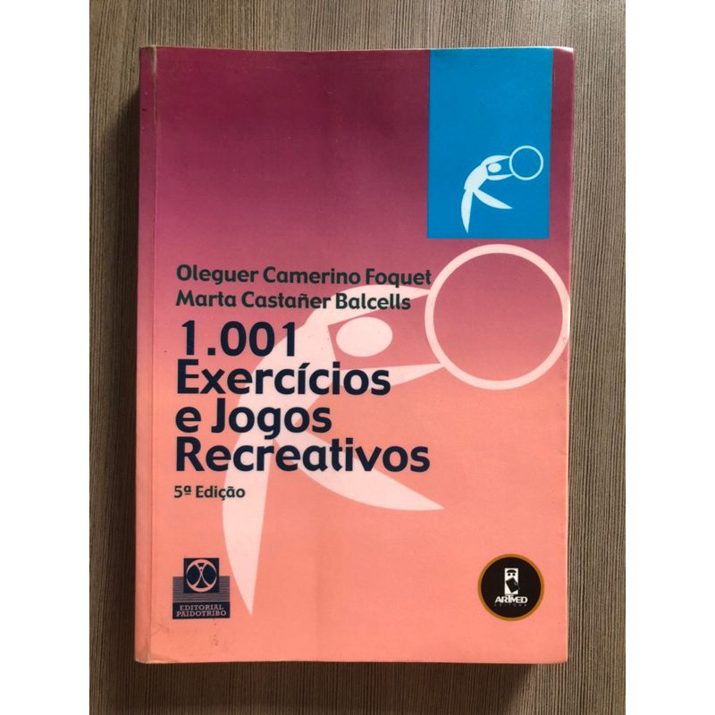 1001 Exercícios E Jogos Recreativos