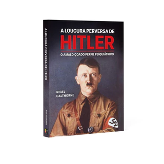 Livro A Loucura Perversa De Hitler - ENVIO IMEDIATO