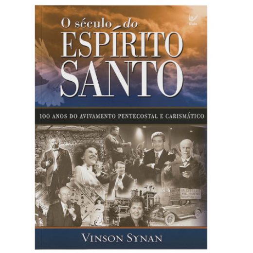 O Século Do Espírito Santo | Vinson Synan | Shopee Brasil