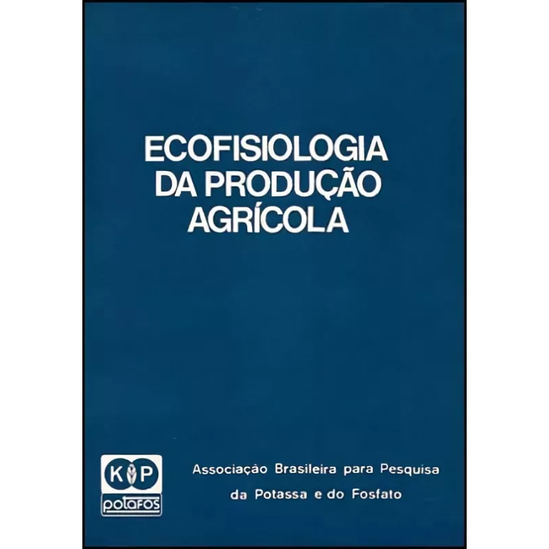 Livro Ecofisiologia Da Produção Agrícola Da Associação Brasileira Para ...