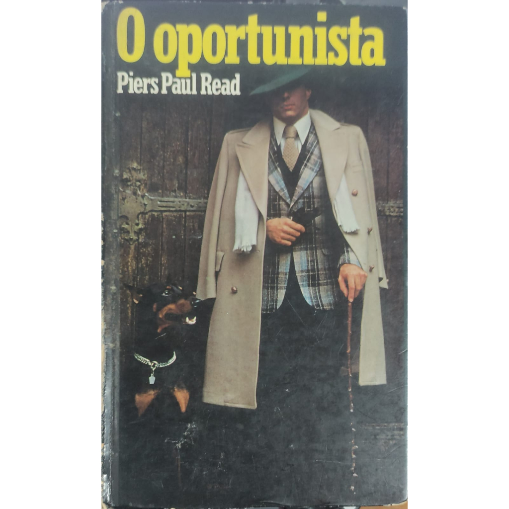 O Oportunista; Piers Paul Read | Shopee Brasil
