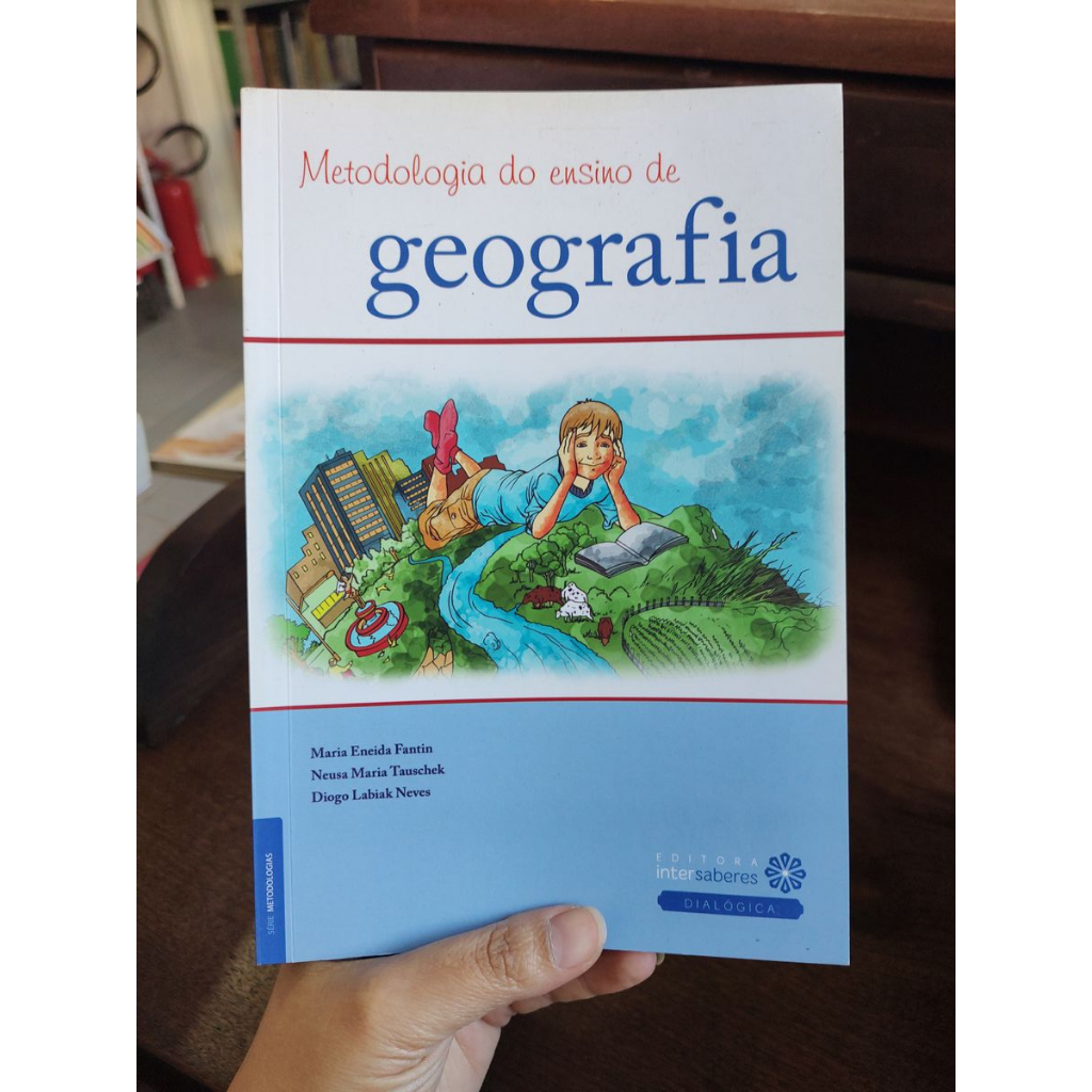 Metodologia Do Ensino De Geografia De Maria Eneida Fantin; Outros ...