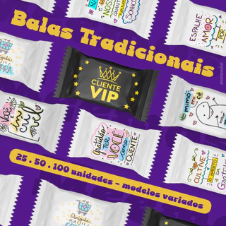 Balas Personalizadas - 25/50/100 un. - Um mimo para você , Gratidão ter você como cliente - Ideal para presentear seus clientes
