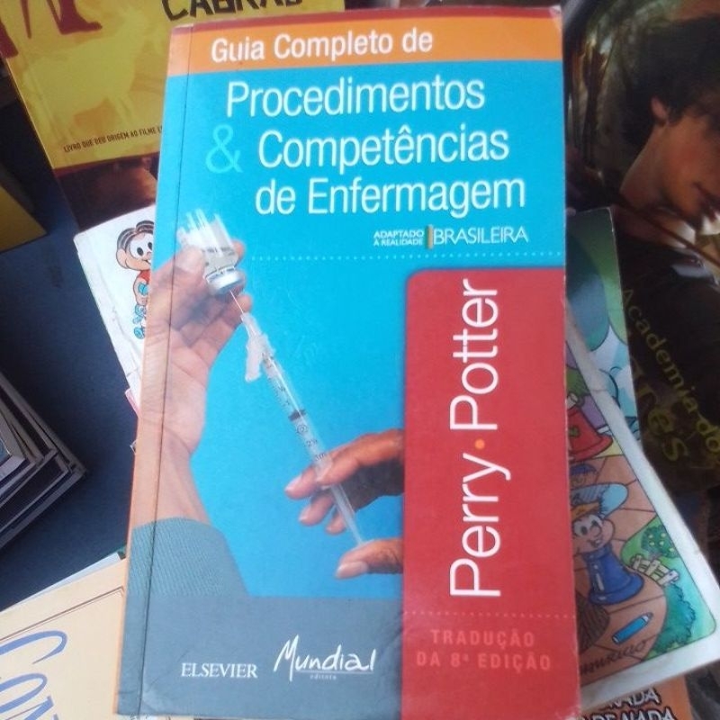 Guia Completo de PROCEDIMENTOS & COMPETÊNCIAS DE ENFERMAGEM - PERRY ...