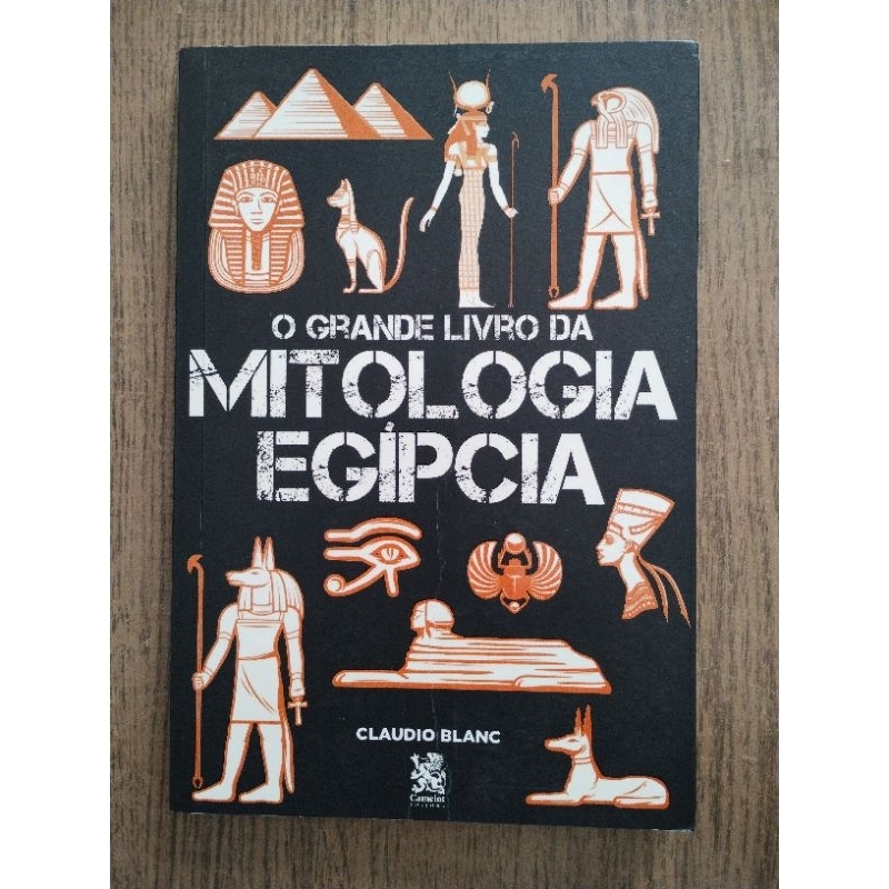O Grande Livro Da Mitologia Egípcia / Claudio Blanc | Shopee Brasil