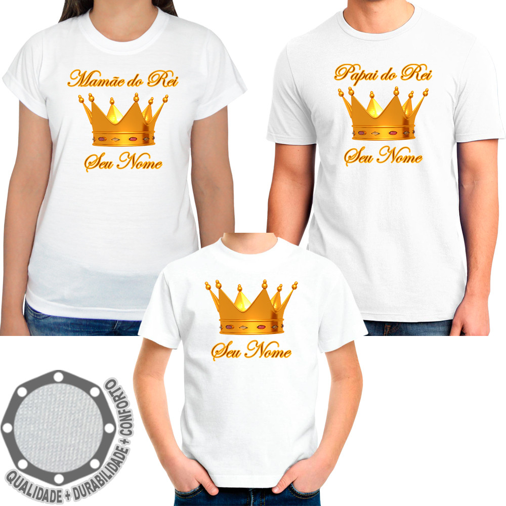Kit 3 Camisetas Coroa Rei Camisa Personalizada Adulto e Infantil Algodão com Poliéster