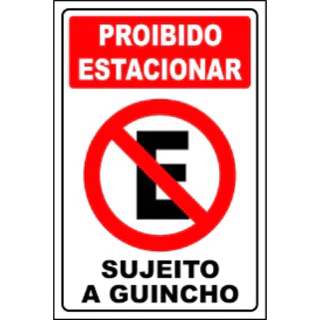 Placa De Sinalização Proibido Estacionar SUJEITO A GUINCHO