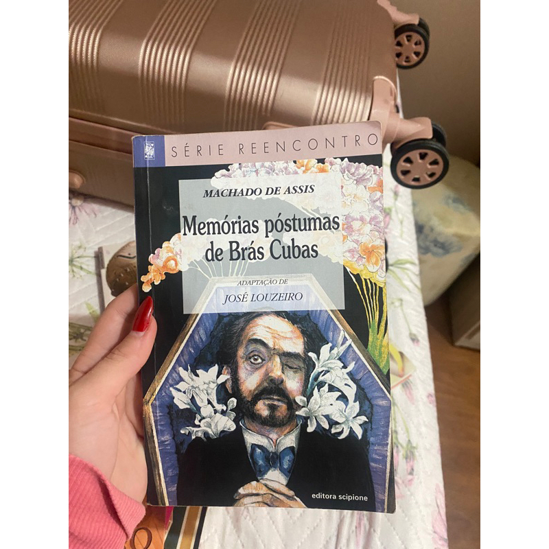 Memórias Póstumas de Brás Cubas (Série Reencontro) by José