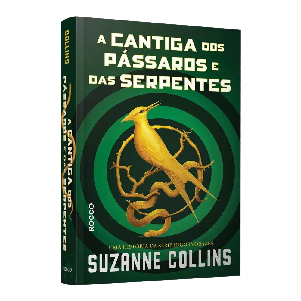 Livro - A Cantiga dos Pássaros e das Serpentes - Jogos Vorazes Vol. 4 ...