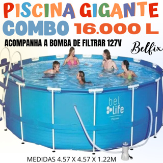 Piscina Gigante de Estrutura Metálica 16.000 Litros + Acompanha a Bomba de Filtragem 127V Bel