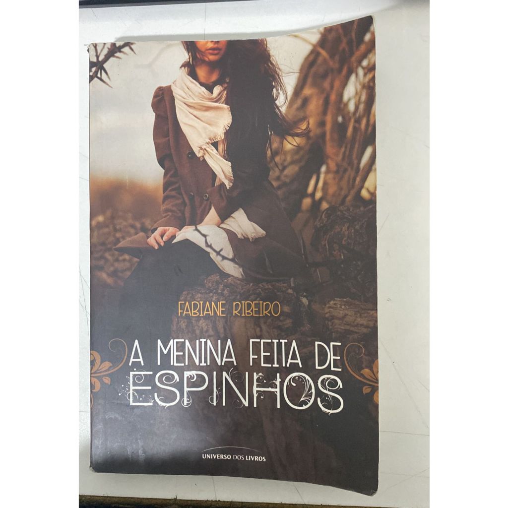 A Menina Feita de Espinhos - Fabiane Ribeiro