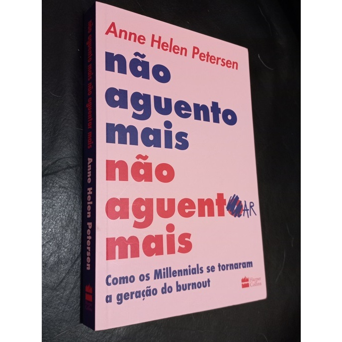 Não aguento mais não aguentar mais: Como os Millennials se tornaram a ...
