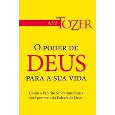 O Poder De Deus Para A Sua Vida - A.w. Tozer | Shopee Brasil