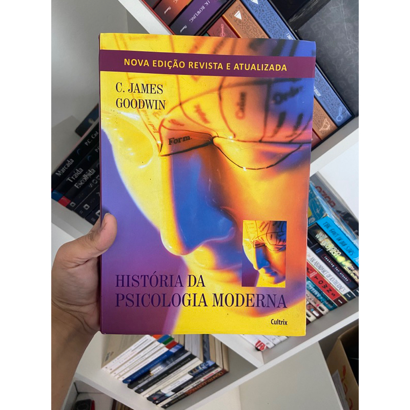 Livro História da Psicologia Moderna C. James Goodwin | Shopee Brasil