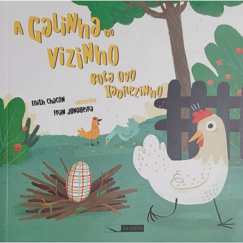 A Galinha do Vizinho Bota Ovo Xadrezinho - Edith Chacon - Ilustrações ...