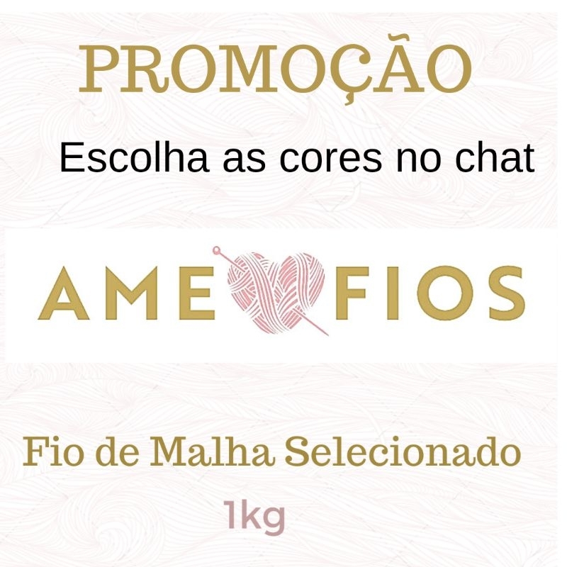 Fio de malha selecionado 1kg / 5 unidades/ escolher cores