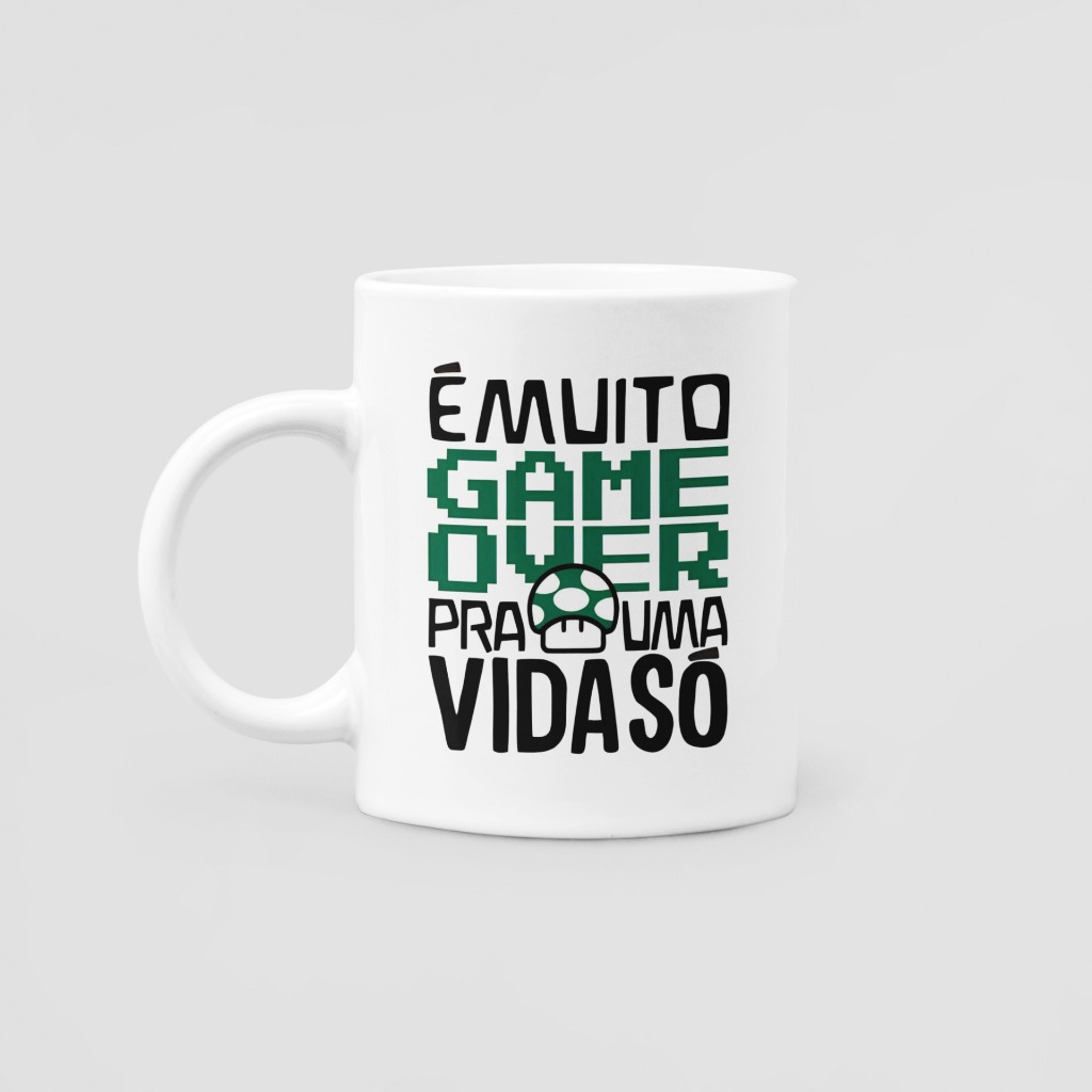 Caneca Xicara Gamer com Frase É Muito Game Over pra Uma Vida