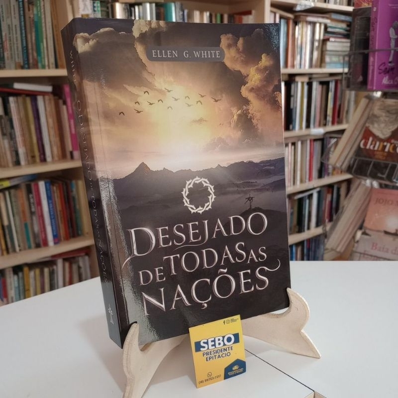 O desejado de todas as nações - Ellen G White | Shopee Brasil