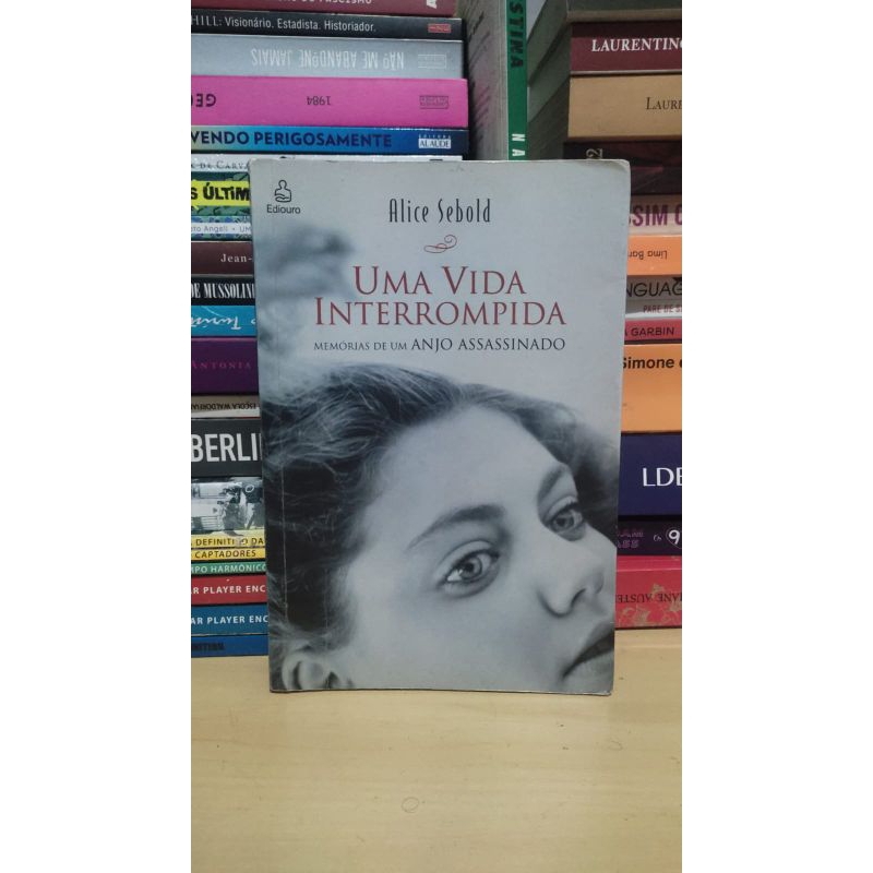 Livro - Uma Vida Interrompida (Alice Sebold) | Shopee Brasil