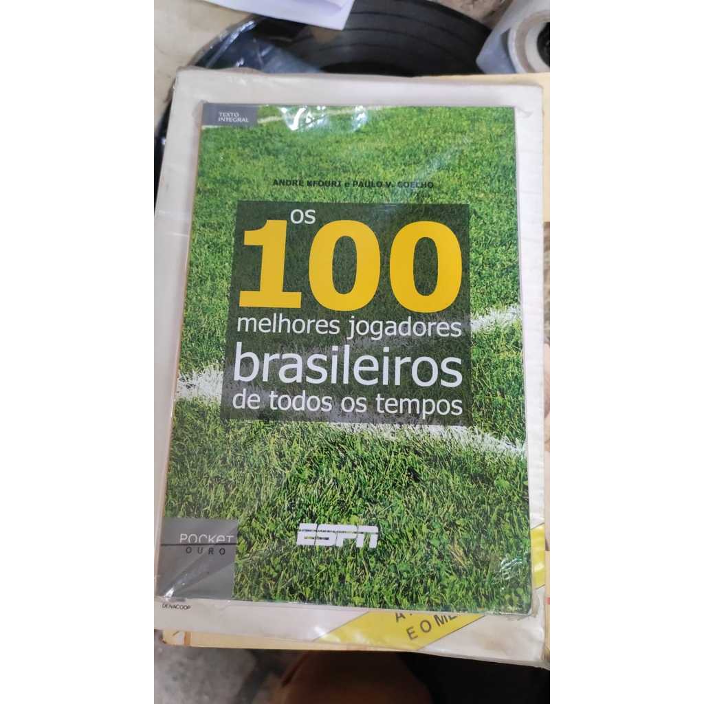 100 melhores jogadores brasileiros de todos os tempos
