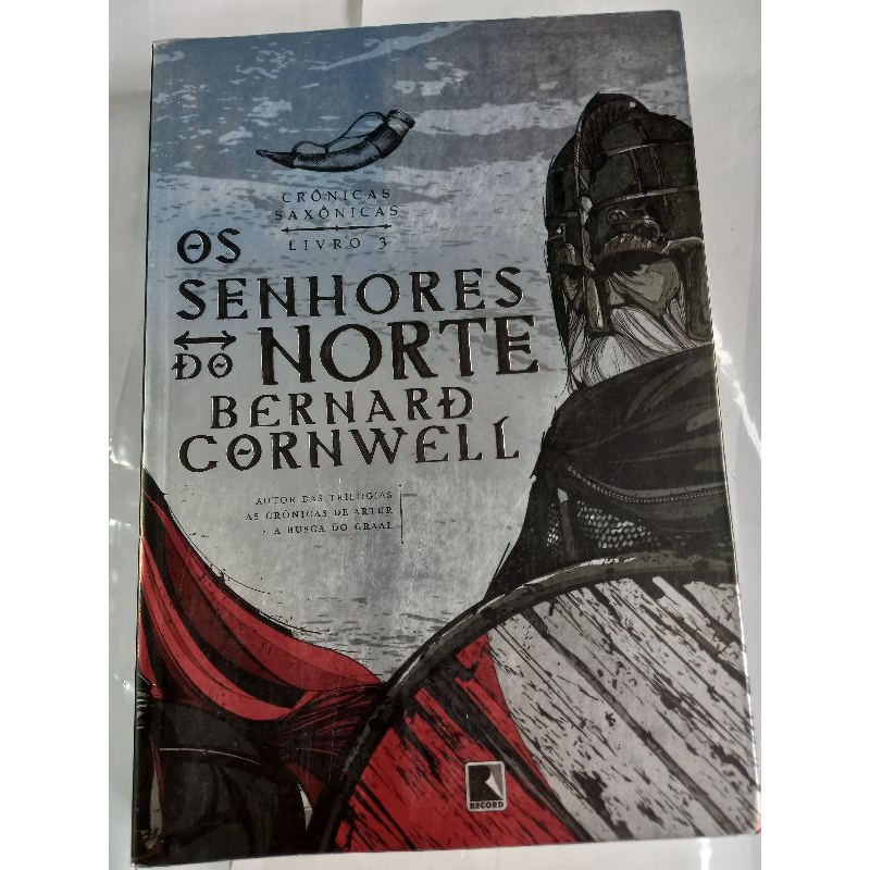 Os senhores do norte (Vol. 3 Crônicas Saxônicas)