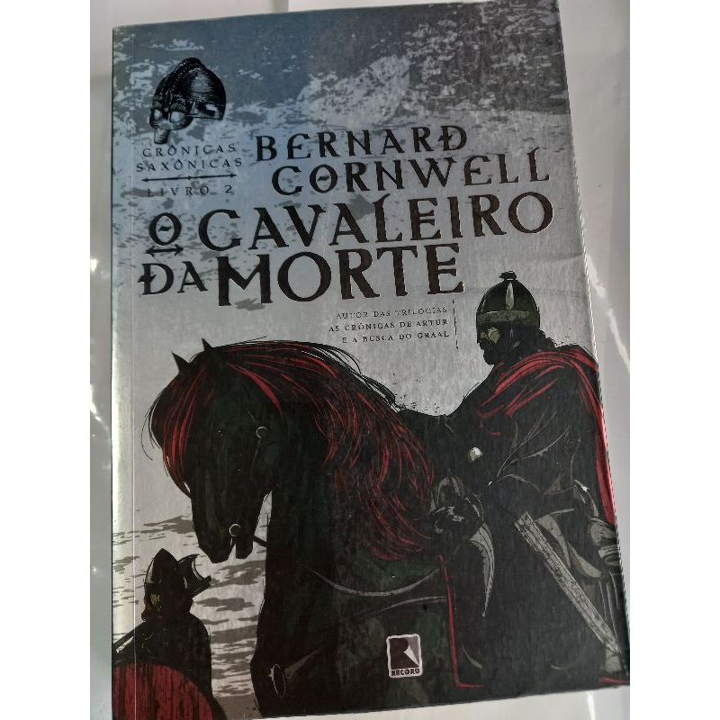 O cavaleiro da morte (Vol. 2 Crônicas Saxônicas)