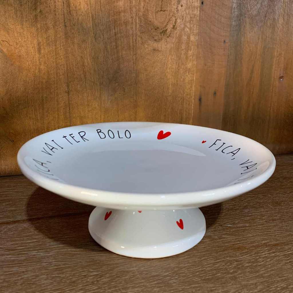 Prato de Bolo Com Pé, boleira Decorado, Medio 22 cm Frase Fica Vai Ter Bolo