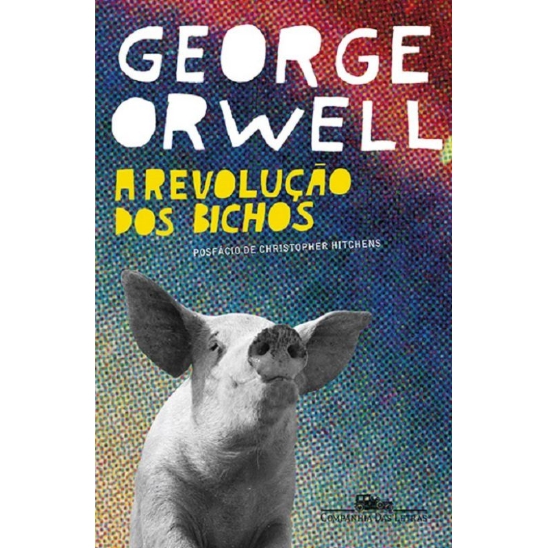 A Revolução dos Bichos - George Orwell