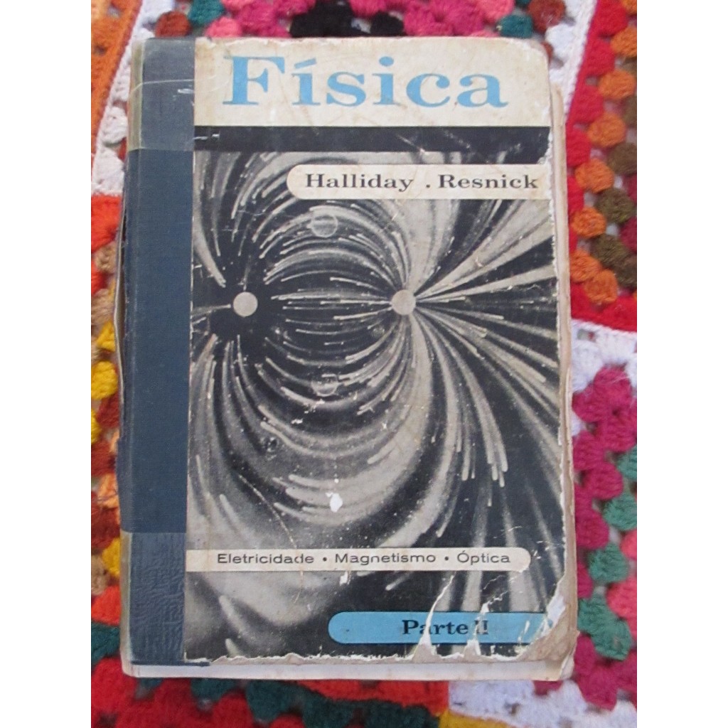 FÍSICA - HALLIDAY E RESNICK SEGUNDA EDIÇÃO (RARÍSSIMA) | Shopee Brasil