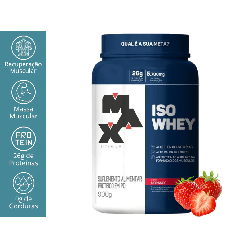 Kit Whey 100% da Max Titanium Morango grátis coqueteira